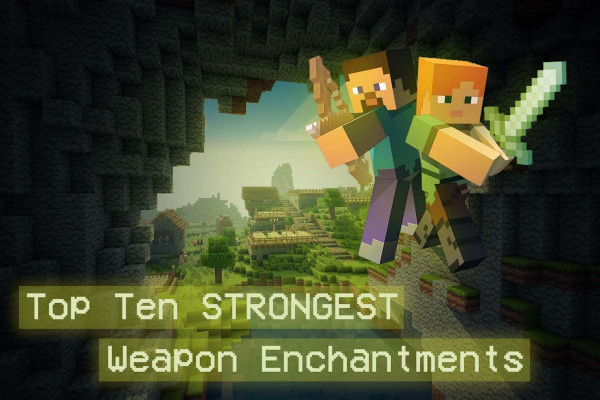 Best Minecraft Weapon Enchantments