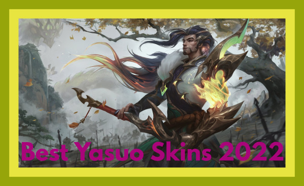 Best Yasuo Skins