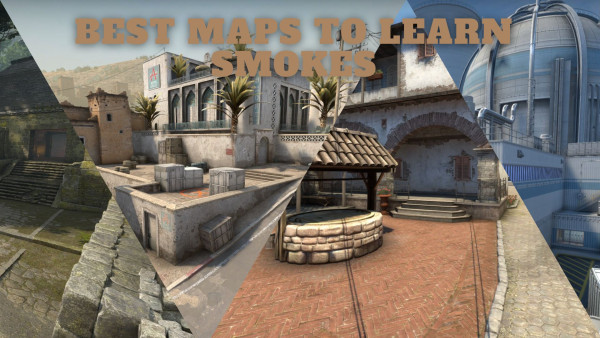 Best Maps to learn smoke in CSGO