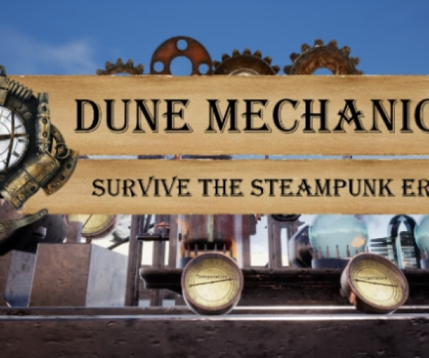 Dune Mechanic: Survive the Steampunk Era Is Weapon Freak's Playground